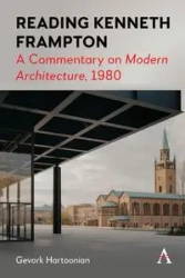 Reading Kenneth Frampton - Hartoonian Gevork