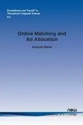 Online Matching and Ad Allocation - Mehta Aranyak