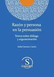 Razón y persona en la persuasión - Rafael Jiménez Cataño
