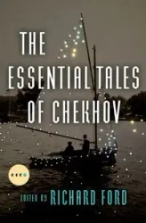 The Essential Tales of Chekhov Deluxe Edition - Anton Chekhov