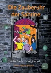 Die Zauberuhr der Sahrine - Heike Eberius-von Hammel
