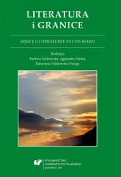 Literatura i granice. Szkice o literaturze XX... - praca zbiorowa