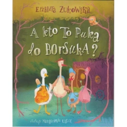 A kto to puka do borsuka? - Elżbieta Żukowska