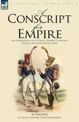 A Conscript for Empire - Philippe