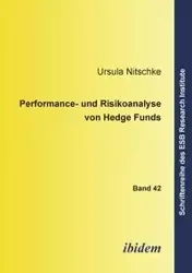 Performance- und Risikoanalyse von Hedge Funds. - Ursula Nitschke