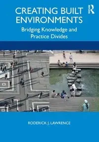 Creating Built Environments - Lawrence Roderick J.
