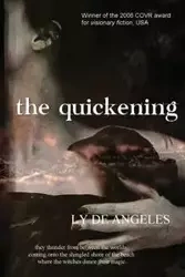 THE QUICKENING - Angeles de Ly