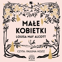 Małe kobietki Audiobook - Louisa May Alcott