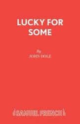 Lucky for Some - John Dole