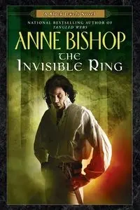 The Invisible Ring - Anne Bishop