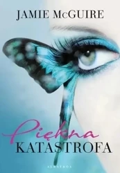 Piękna katastrofa T.1 Piękna katastrofa - Jamie McGuire
