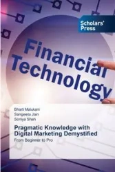 Pragmatic Knowledge with Digital Marketing Demystified - Malukani Bharti