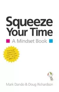 Squeeze Your Time - Mark Dando