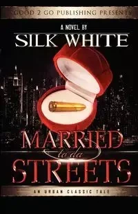 Married to Da Streets - Silk White