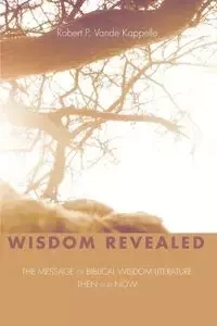 Wisdom Revealed - Robert P. Vande Kappelle