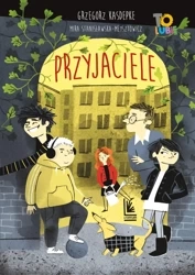 Przyjaciele - Grzegorz Kasdepke, Monika Pollak, Mira Stanisławs
