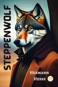 Steppenwolf - Hesse Hermann