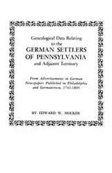 Genealogical Data Relating to the German Settlers of Pennsylvania - Edward W. Hocker
