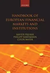 Handbook of European Financial Markets and Institutions - Xavier Freixas