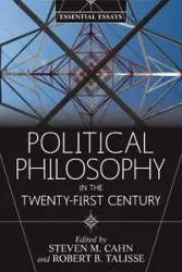 Political Philosophy in the Twenty-First Century - Steven M. Cahn