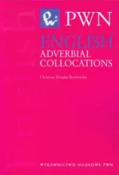 English Adverbial Collocations - Christian Douglas-Kozłowska