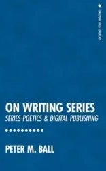 On Writing Series - Peter M. Ball