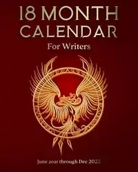 18 Month Calendar for Writers - Coleman Kimberly