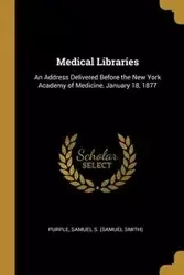 Medical Libraries - Samuel S. (Samuel Smith) Purple