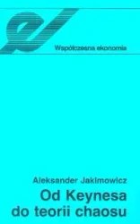 Od Keynesa do teorii chaosu - Aleksander Jakimowicz