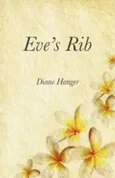 Eve's Rib - Diane Hanger
