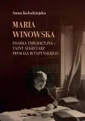 Maria Winowska, pisarka emigracyjna - Anna Kołodziejska