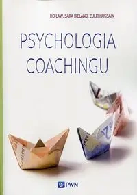 Psychologia coachingu - praca zbiorowa