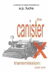 The Canister X Transmission - Fuchs A.P.
