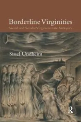 Borderline Virginities - Undheim Sissel