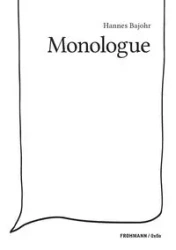 Monologue - Bajohr Hannes