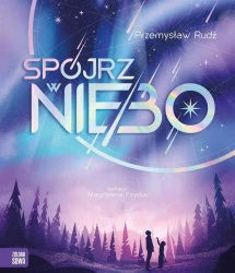 Spójrz w niebo - Przemysław Rudź, Magdalena Firydus