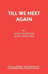 Till We Meet Again - Colin Crowther