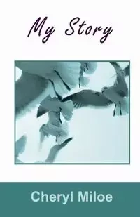 My Story - Cheryl Miloe