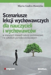Scenariusze lekcji wychowawczych - Maria Gudro-Homicka