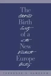 The Birth of a New Europe - Theodore S. Hamerow
