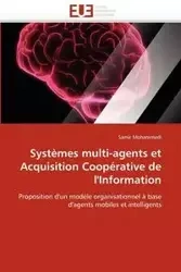 Systèmes multi-agents et acquisition coopérative de l''information - MOHAMMEDI-S