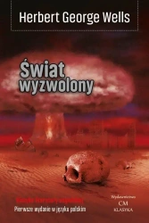 Świat wyzwolony - George Herberg Wells
