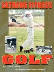 Extreme Fitness For Golf - Corliss Jon