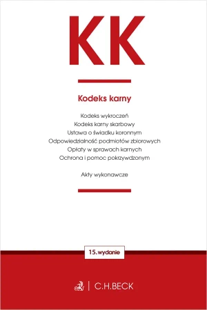 KK. Kodeks karny oraz ustawy towarzyszące - praca zbiorowa