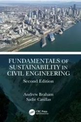 Fundamentals of Sustainability in Civil Engineering - Andrew Braham