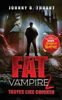 Fat Vampire 2 - Johnny B. Truant
