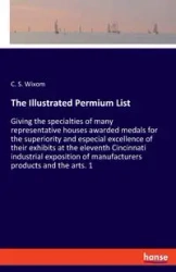 The Illustrated Permium List - Wixom C. S.