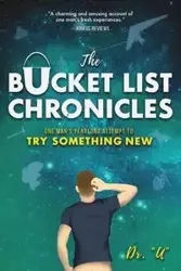 The Bucket List Chronicles - Rob Uniszkiewicz