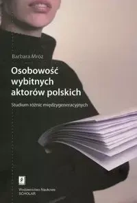 Osobowość wybitnych aktorów polskich - Barbara Mróz