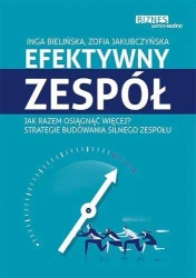 Efektywny zespół - Inga Bielińska, Zofia Jakubczyńska